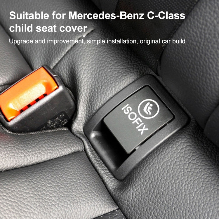 Car Rear Child ISOFIX Switch Seat Safety Cover 2059200513 for Mercedes-Benz W205 2015-2021, Left Driving